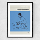 Getting Hammered Narrow Black Frame