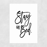 Stay In Bed by Honeymoon Hotel Unframed Print