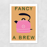 Fancy a Brew Unframed Print