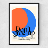 Don'T Give Up Narrow Black Frame