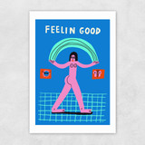 Feelin Good Unframed Print