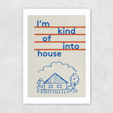 Into House Unframed Print