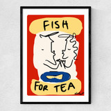 Fish For Tea