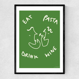 Eat Pasta Drink Wine Narrow Black Frame