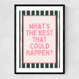 What's The Best That Could Happen (Forest) Narrow Black Frame