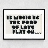 If Music be the Food of Love Narrow Black Frame