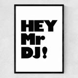 Hey Mr. DJ! Narrow Black Frame