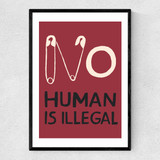 No Human is Illegal Narrow Black Frame
