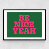 Be Nice Yeah