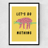 Let's Do Nothing Narrow Black Frame