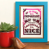 Important to be Nice Pink Metallic Foil Unframed Print