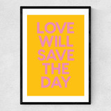 Love Will Save The Day Narrow Black Frame