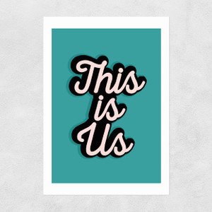 This Is Us by The Native State Unframed Print