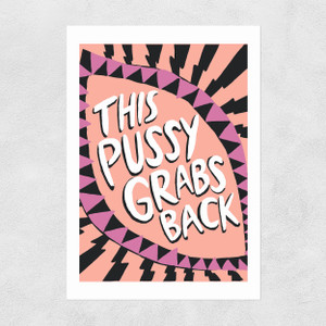 Pussy Grabs Back Unframed Print