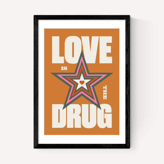Love is the Drug