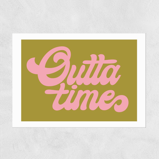 Outta Time Unframed Print