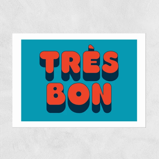 Tres Bon Unframed Print