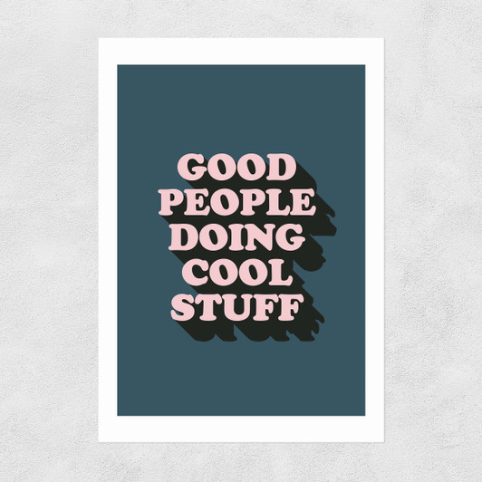 Good People Unframed Print