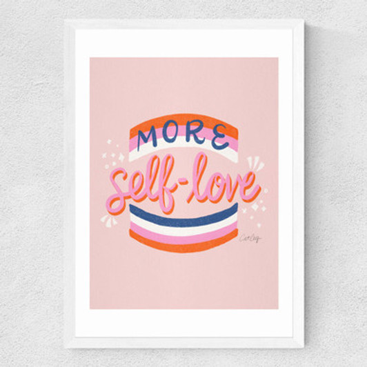 More Self Love Medium White Frame