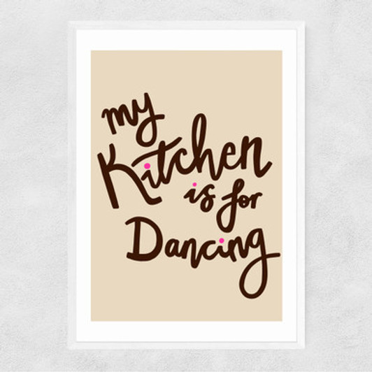 My Kitchen Is For Dancing Narrow White Frame