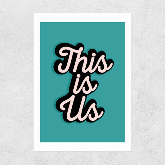 This Is Us by The Native State Unframed Print