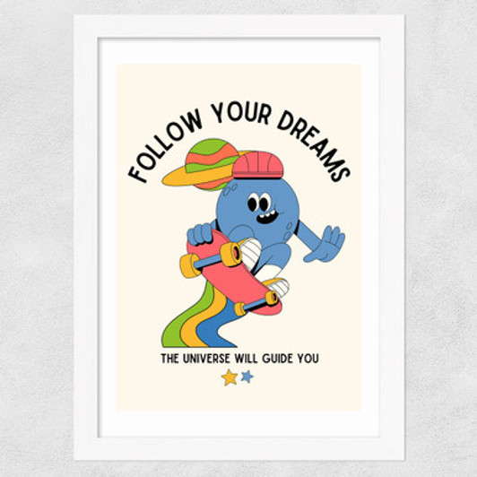Follow Your Dreams Wide White Frame