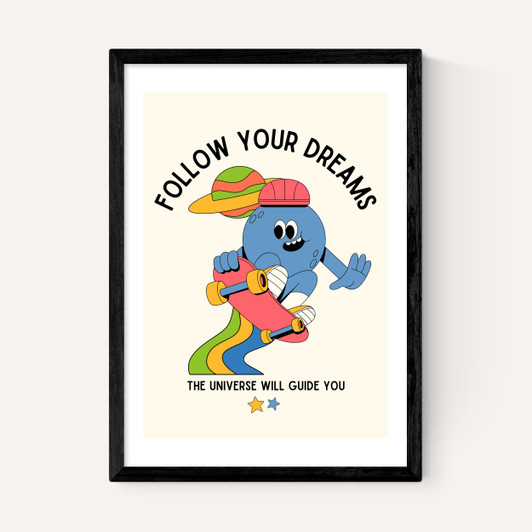 Follow Your Dreams