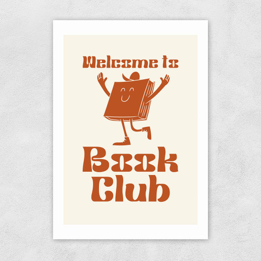 Welcome To Book Club Unframed Print