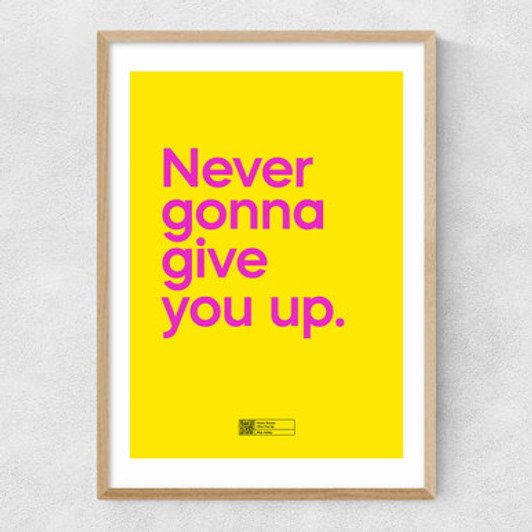 Never Gonna Give You Up Narrow Oak Frame