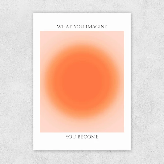 What You Imagine Unframed Print