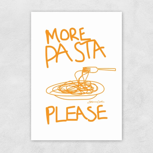 More Pasta Please Unframed Print