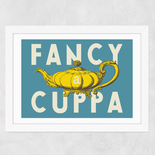 Fancy A Cuppa Wide White Frame