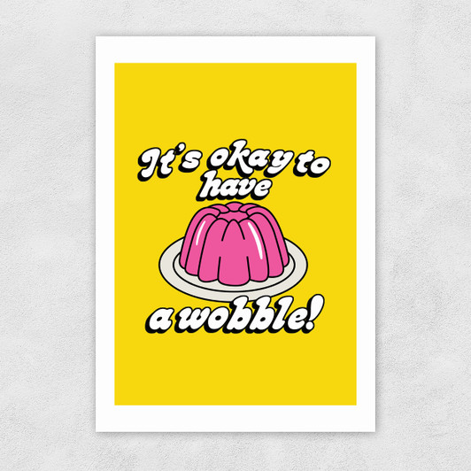 Wobble Unframed Print
