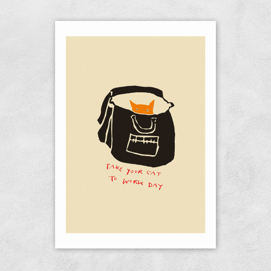 Take Your Cat To Work Day Unframed Print