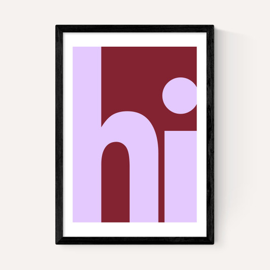 Hi by Luxe Poster Co