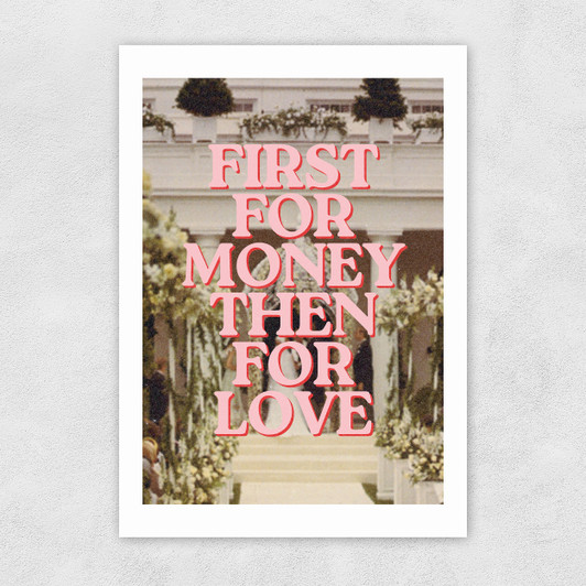 First For Money Unframed Print