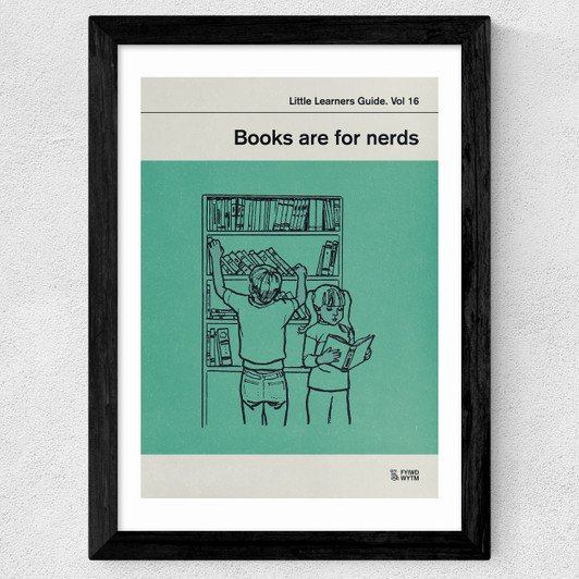 Books Are For Nerds Wide Black Frame