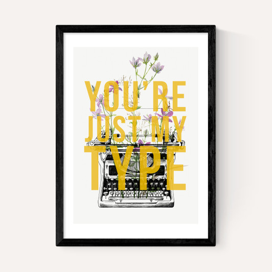 You're Just My Type
