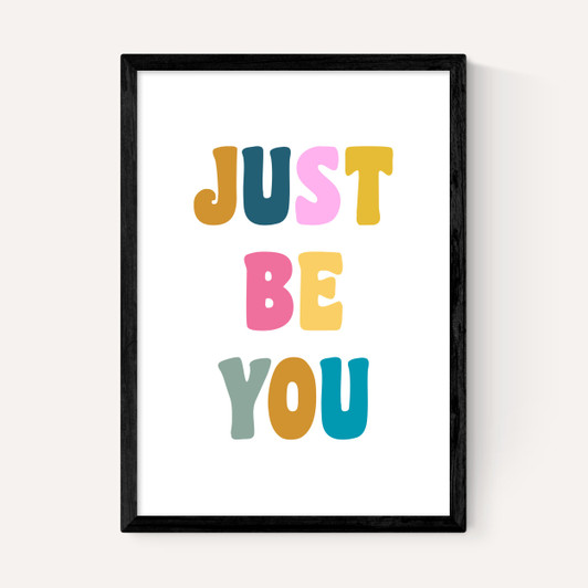 Just Be You