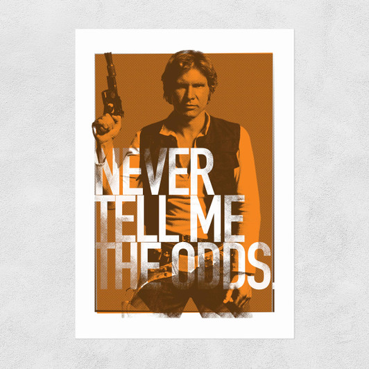 Never Tell Me The Odds Unframed Print