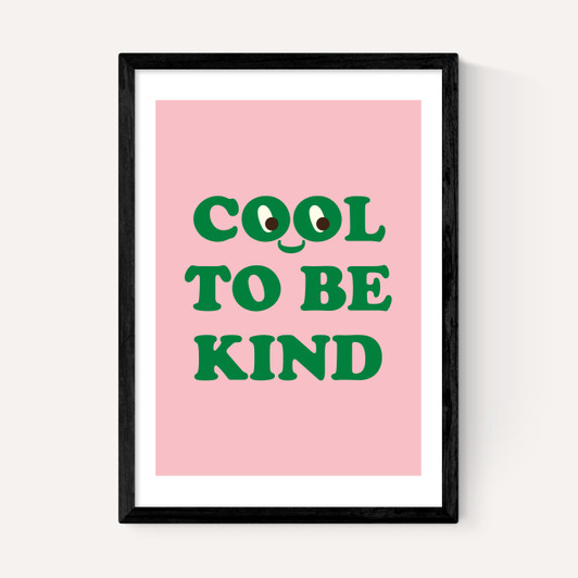 Cool To Be Kind