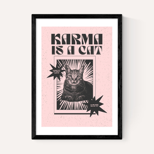 Karma Is A Cat (Pink)