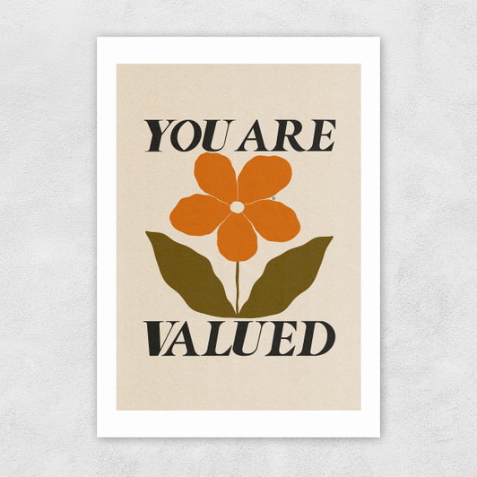 You Are Valued Unframed Print
