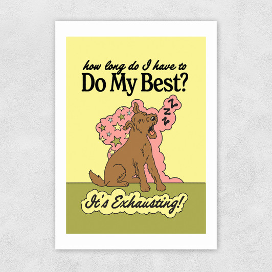 Do My Best Unframed Print