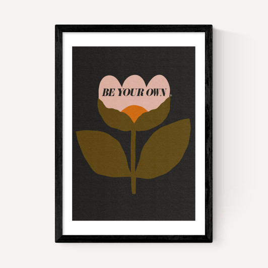 Be Your Own