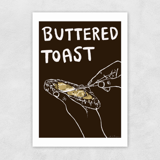 Buttered Toast Unframed Print
