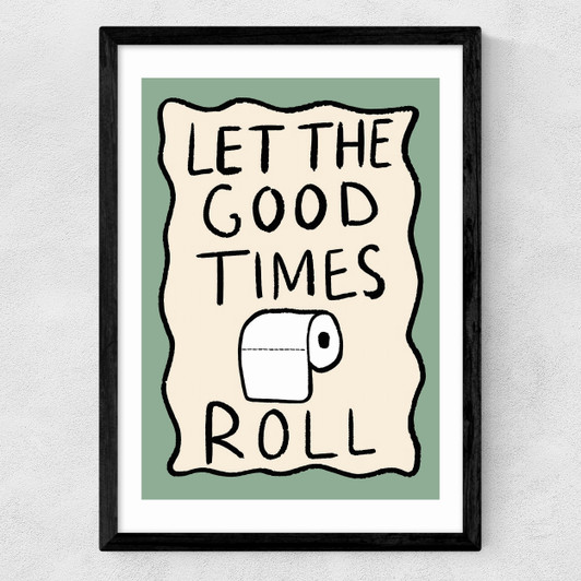 Good Times Roll Medium Black Frame