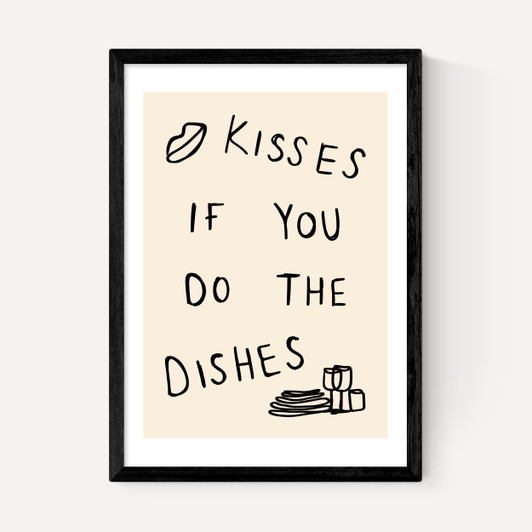 Kisses If You Do The Dishes