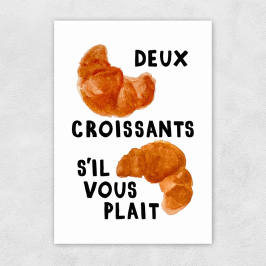 Deux Croissants S'il Vous Plait