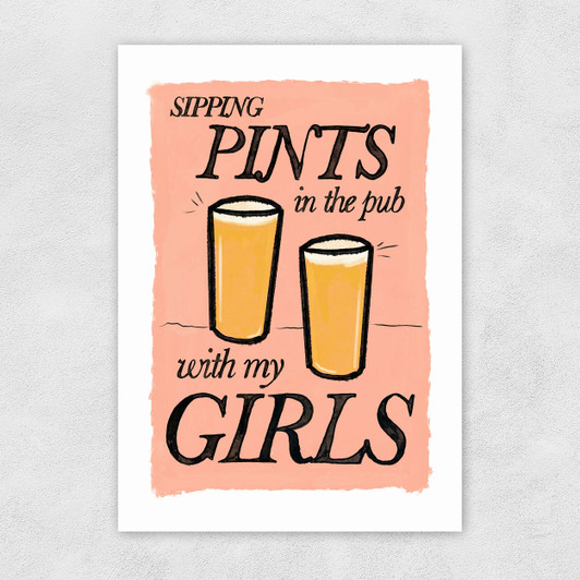 Pints in the Pub with My Girls